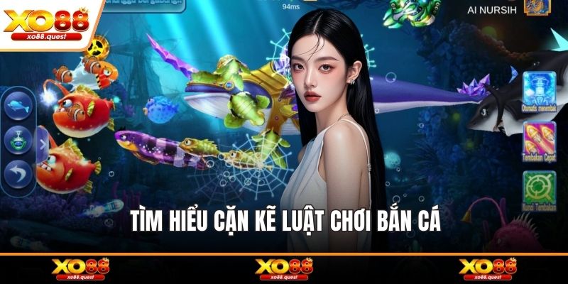 Tìm hiểu cặn kẽ luật chơi bắn cá